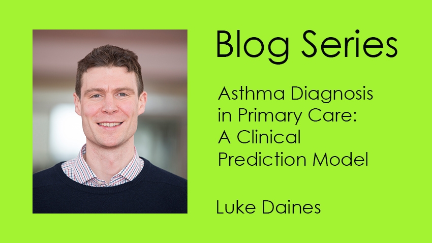 Headshot of Luke Daines on a green background with the text: Blog Series - Asthma Diagnosis in Primary Care: A Clinical Prediction Model – Luke Daines 