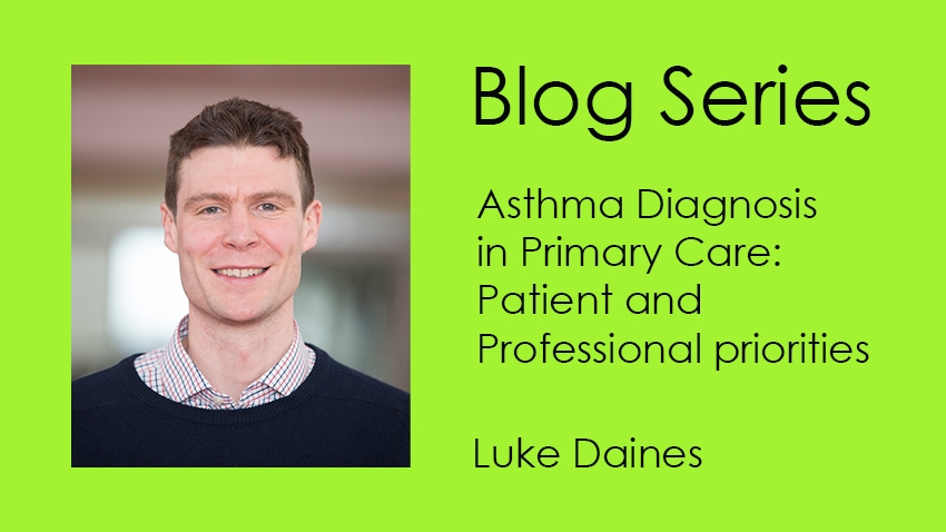 Headshot of Luke Daines on a green background with the text: Blog Series - Asthma Diagnosis in Primary Care: Patient and Professional priorities – Luke Daines 